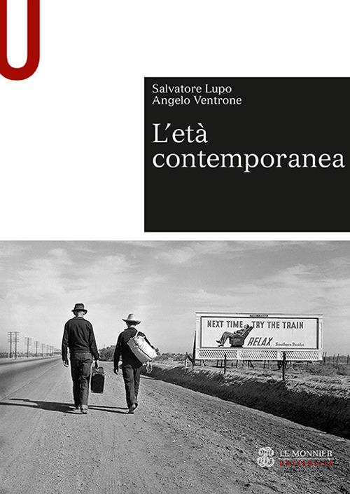 L'età contemporanea - Salvatore Lupo,Angelo Ventrone - 2