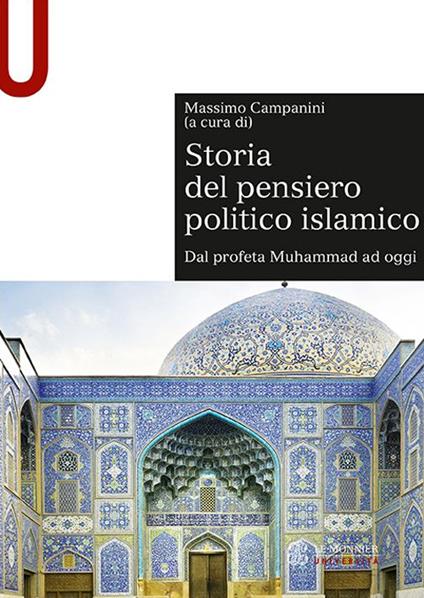 Storia del pensiero politico islamico. Dal profeta Muhammad ad oggi - Massimo Campanini - copertina