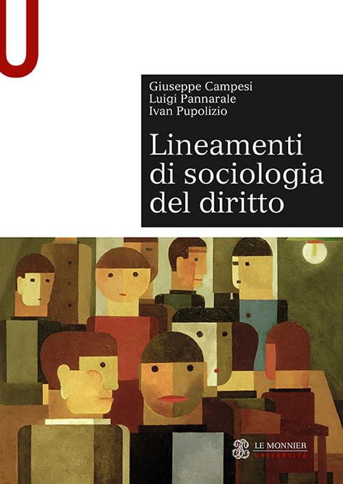 Lineamenti di sociologia del diritto - Giuseppe Campesi,Luigi Pannarale,Ivan Pupolizio - copertina