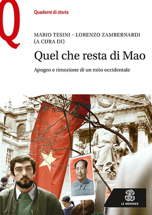 Quel che resta di Mao. Apogeo e rimozione di un mito occidentale - copertina