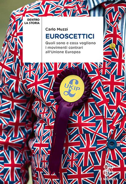 Euroscettici. Quali sono e cosa vogliono i movimenti contrari all'Unione Europea - Carlo Muzzi - copertina