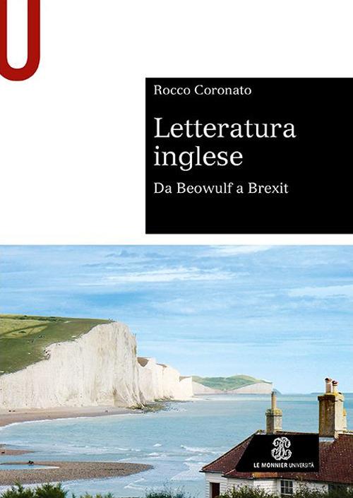 Letteratura inglese. Da Beowulf a Brexit - Rocco Coronato - copertina