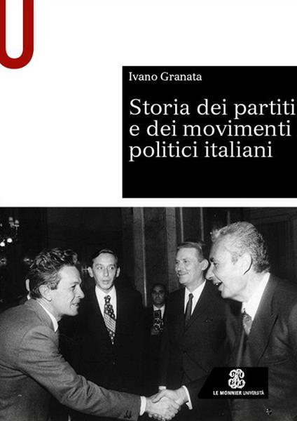 Storia dei partiti e dei movimenti politici italiani - Ivano Granata - copertina