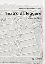 Teatro da leggere. Mito e conflitto