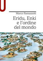 Eridu, Enki e l’ordine del mondo