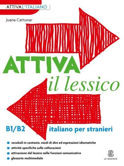 Attiva il lessico (B1/B2). Per esercitarsi con i vocaboli in contesto - Juana Cattunar - copertina