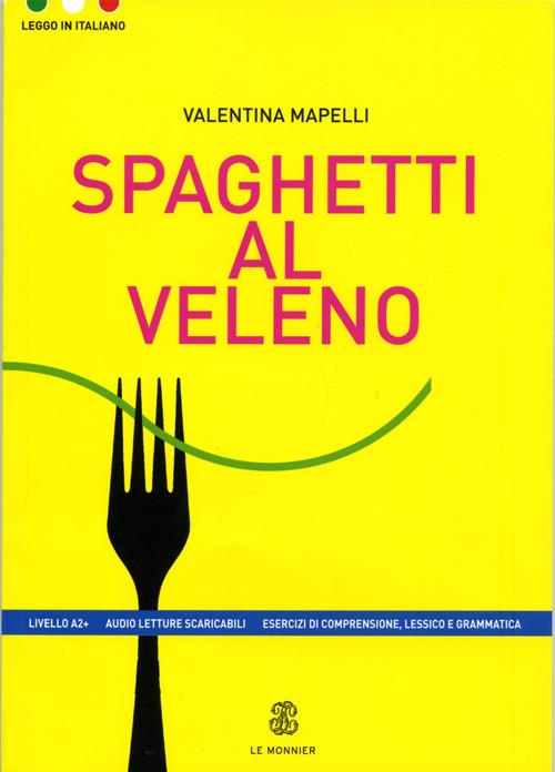 Spaghetti al veleno - Valentina Mapelli - copertina