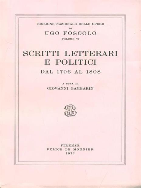 Opere. Vol. 6: Scritti letterari e politici (1796-1808) - Ugo Foscolo - copertina