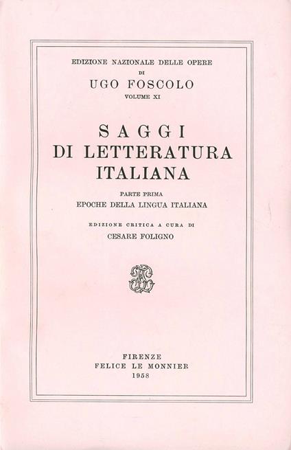 Opere. Vol. 11\1: Saggi di letteratura italiana. - Ugo Foscolo - copertina