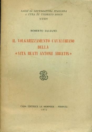 Il volgarizzamento cavalchiano della «Vita Beati Antonii Abbatis» - Roberto Salsano - copertina