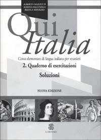 Qui Italia. Corso elementare di lingua italiana per stranieri. Soluzioni - Marina Falcinelli,Alberto Mazzetti,Bianca Servadio - copertina