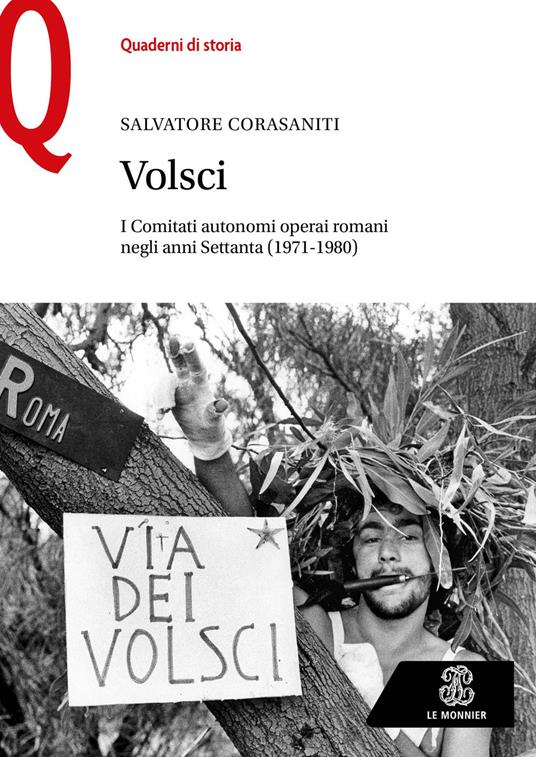 Volsci. I Comitati autonomi operai romani negli anni Settanta (1971-1980) - copertina