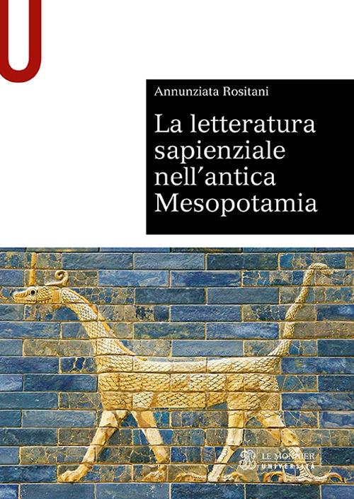 La letteratura sapienziale nell’antica Mesopotamia - Annunziata Rositani - copertina