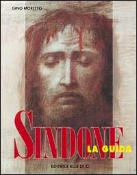 Sindone. La guida - Gino Moretto - copertina