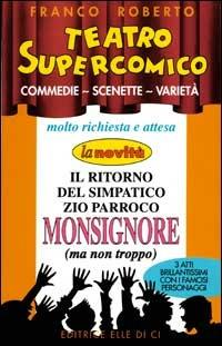 Teatro supercomico. Commedie, scenette, varietà - Franco Roberto - copertina