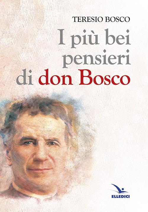 I più bei pensieri di don Bosco - Teresio Bosco - copertina