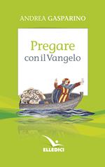 Pregare con il Vangelo