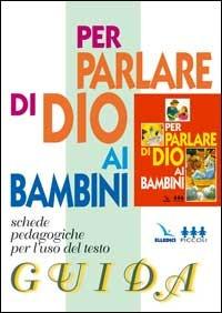 Per parlare di Dio ai bambini. Schede - copertina