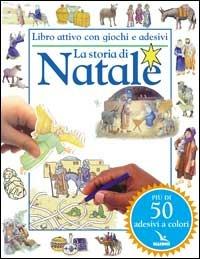 La storia di Natale. Libro attivo con giochi e adesivi - copertina