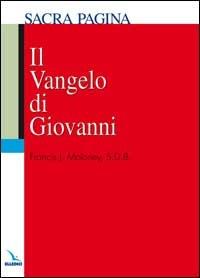 Il vangelo di Giovanni - Francis J. Moloney - copertina