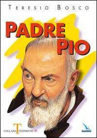 Padre Pio - Teresio Bosco - copertina