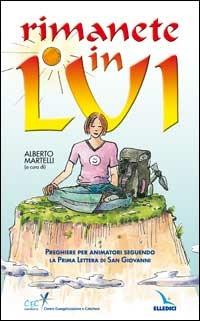 Rimanete in lui. Preghiere per animatori seguendo la prima Lettera di san Giovanni - copertina