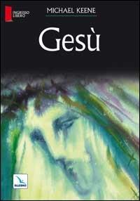 Gesù - Michael Keene - copertina