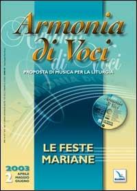 Armonia di voci (2003). Con CD Audio. Vol. 2: Le feste mariane - copertina