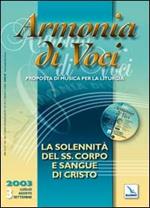 Armonia di voci (2003). Con CD Audio. Vol. 3: La solennita del SS. corpo e sangue di Cristo