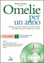 Omelie per un anno. Bibliche, patristiche, teologiche e pastorali-pratiche con indicazioni per la celebrazione e il canto. Anno C. Vol. 2