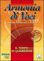 Armonia di voci (2004). Con CD Audio. Vol. 1: Il tempo di Quaresima