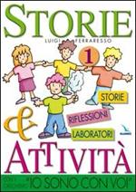 Storie & attività con il catechismo «Io sono con voi». Vol. 1