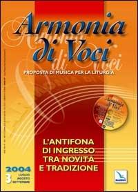 Armonia di voci (2004). Con CD Audio. Vol. 3: L'antifona di ingresso tra novità e tradizione - copertina