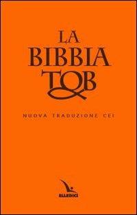 La Bibbia Tob. Nuova traduzione Cei - Libro - Editrice Elledici 