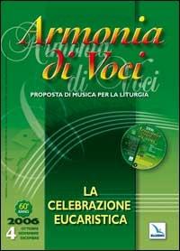 Armonia di voci (2006). Con CD Audio. Vol. 4: La celebrazione eucaristica - copertina