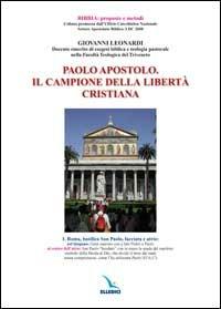 Paolo apostolo. Il campione del dialogo e della libertà cristiana - Giovanni Leonardi - copertina