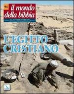 Il mondo della Bibbia (2008). Vol. 4: L'Egitto cristiano