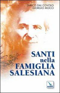 Santi nella famiglia salesiana - Enrico Dal Covolo,Giorgio Mocci - copertina