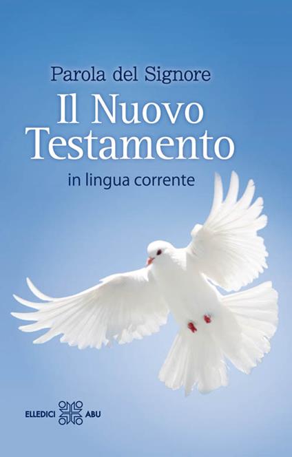 Parola del Signore. Il Nuovo Testamento. In lingua corrente - copertina