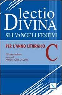 Lectio divina sui Vangeli festivi. Per l'Anno liturgico C. Meditando giorno e notte nella legge del Signore - copertina