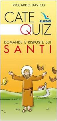 Catequiz. Domande e risposte sui santi - Riccardo Davico - copertina