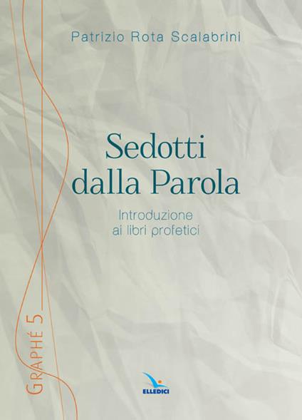 Sedotti dalla parola - Patrizio Rota Scalabrini - copertina