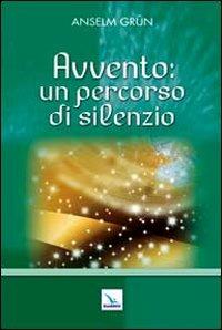 Avvento: un percorso di silenzio - Anselm Grün - copertina