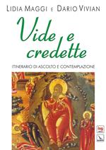 Vide e credette. Itinerario di ascolto e contemplazione