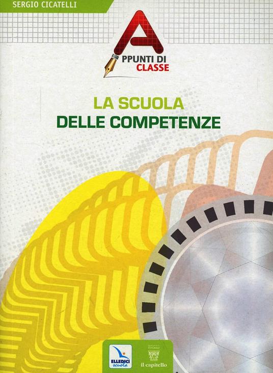 La scuola delle competenze - Sergio Cicatelli - copertina