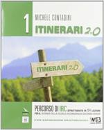 Itinerari di IRC 2.0. Schede tematiche. Per le Scuole superiori. Con e-book. Con espansione online. Vol. 1