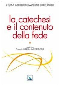 La catechesi e il contenuto della fede - copertina