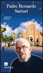 Padre Bernardo Sartori. Missionario comboniano in Uganda (1897-1983)