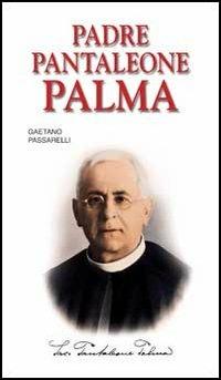 Padre Pantaleone Palma - Gaetano Passarelli - copertina