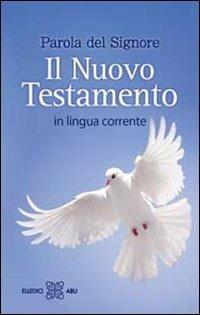 Parola del Signore. Il Nuovo Testamento in lingua corrente - copertina